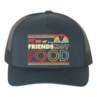 Friends Not Food. Retro Style Vegan Vegetarian Yupoong Adult 5-Panel Trucker Hat