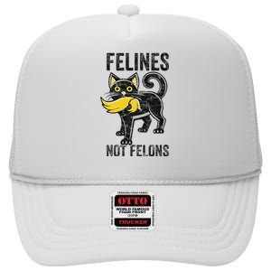 Felines Not Felons Anti Trump Cat Eating Trump Hair High Crown Mesh Back Trucker Hat