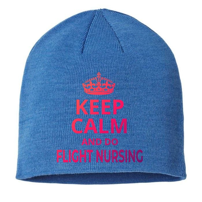 Flight Nurse / Funny Keep Calm And Do Flight Nursing! Cute Gift Sustainable Beanie