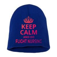 Flight Nurse / Funny Keep Calm And Do Flight Nursing! Cute Gift Short Acrylic Beanie