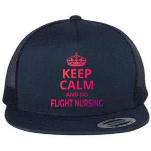 Flight Nurse / Funny Keep Calm And Do Flight Nursing! Cute Gift Flat Bill Trucker Hat