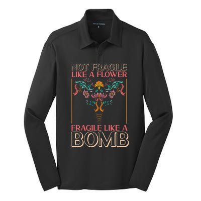 Feminist Not Fragile Like A Flower Fragile Like A Bomb Silk Touch Performance Long Sleeve Polo