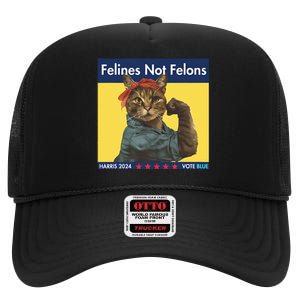 Felines Not Felons Childless Cat Lady Voting Kamala Harris High Crown Mesh Back Trucker Hat