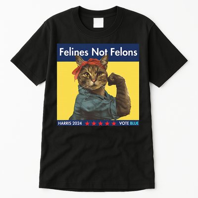 Felines Not Felons Childless Cat Lady Voting Kamala Harris Tall T-Shirt