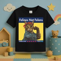 Felines Not Felons Childless Cat Lady Voting Kamala Harris Toddler T-Shirt