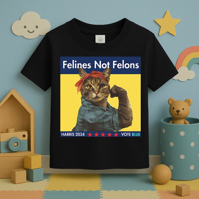 Felines Not Felons Childless Cat Lady Voting Kamala Harris Toddler T-Shirt