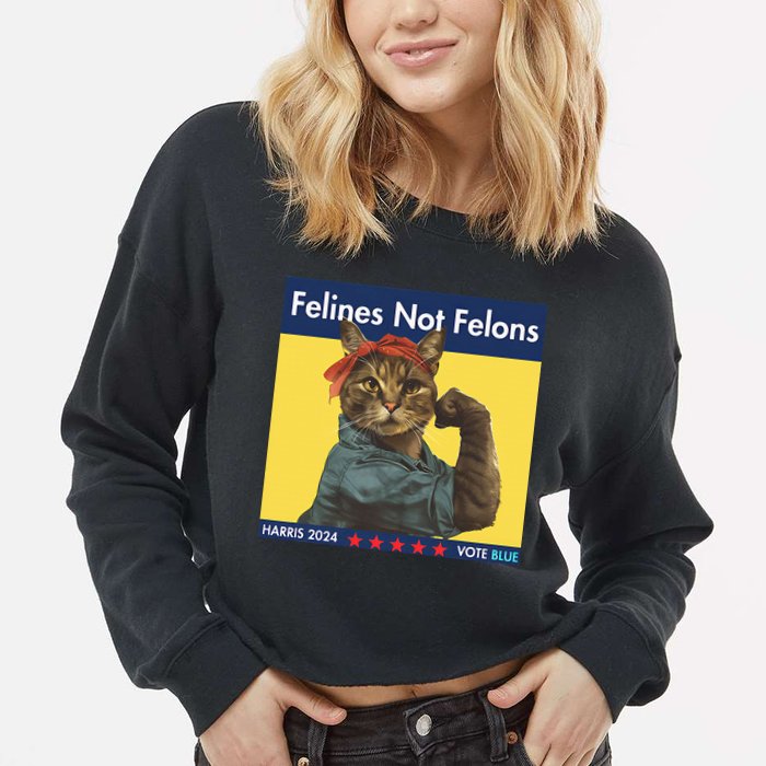 Felines Not Felons Childless Cat Lady Voting Kamala Harris Cropped Pullover Crew