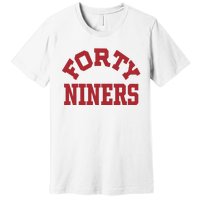 Forty Niners Premium T-Shirt