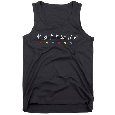 First Name For Friends Birthday Mattman Matthew Tank Top