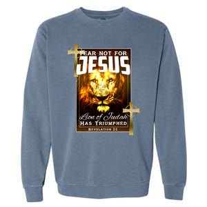 Fear Not For Jesus Lion Of Judah Rev 5:5 Christians Church Christian Faith Garment-Dyed Sweatshirt