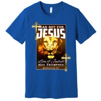 Fear Not For Jesus Lion Of Judah Rev 5:5 Christians Church Christian Faith Premium T-Shirt