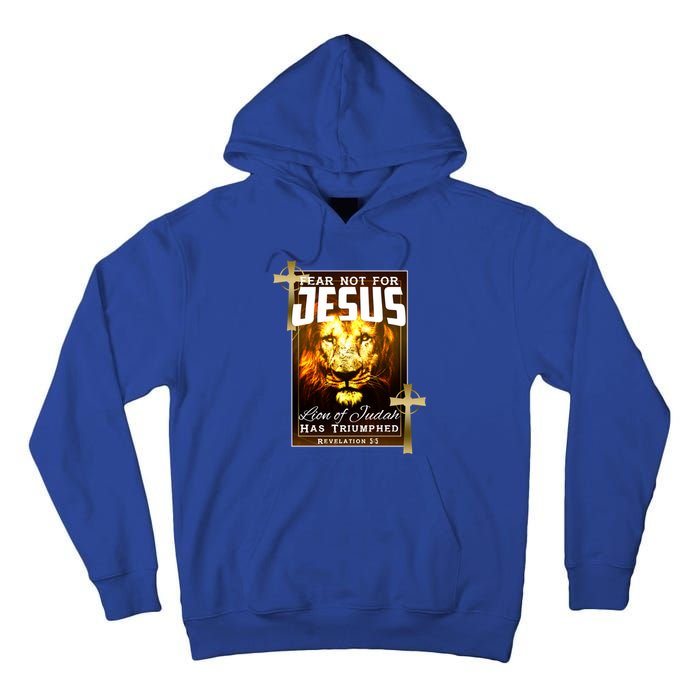 Fear Not For Jesus Lion Of Judah Rev 5:5 Christians Church Christian Faith Tall Hoodie