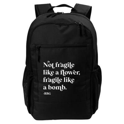 Feminist Not Fragile Like A Flower Daily Commute Backpack
