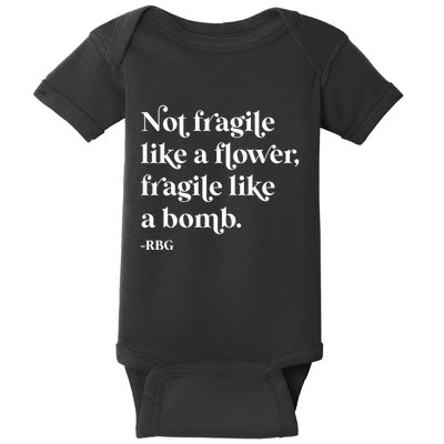 Feminist Not Fragile Like A Flower Baby Bodysuit