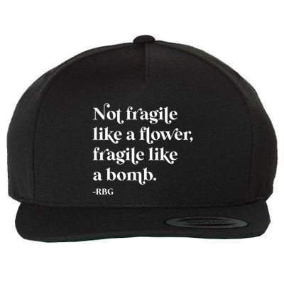 Feminist Not Fragile Like A Flower Wool Snapback Cap
