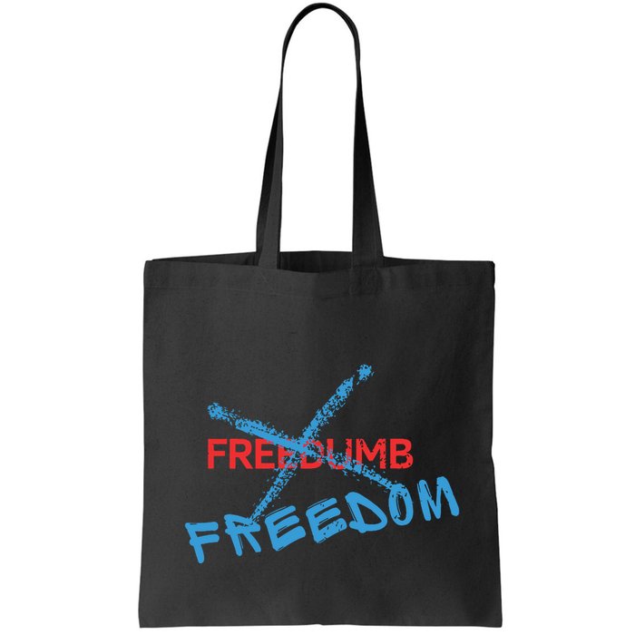 Freedom Not Freedumb Bag