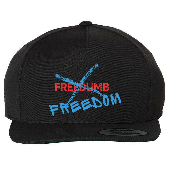 Freedom Not Freedumb Wool Snapback Cap