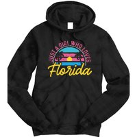 Floridian Native Florida Just A Who Loves Florida Tie Dye Hoodie