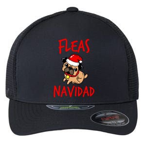 Fleas Navidad Funny Pug Christmas Gift Funny Gift Flexfit Unipanel Trucker Cap