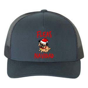 Fleas Navidad Funny Pug Christmas Gift Funny Gift Yupoong Adult 5-Panel Trucker Hat