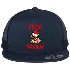 Fleas Navidad Funny Pug Christmas Gift Funny Gift Flat Bill Trucker Hat