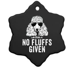 Funny No Fluffs Given Poodle Dog Mom Dad Ceramic Star Ornament