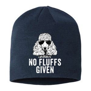 Funny No Fluffs Given Poodle Dog Mom Dad Sustainable Beanie