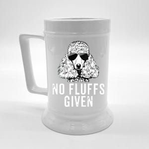 Funny No Fluffs Given Poodle Dog Mom Dad Beer Stein