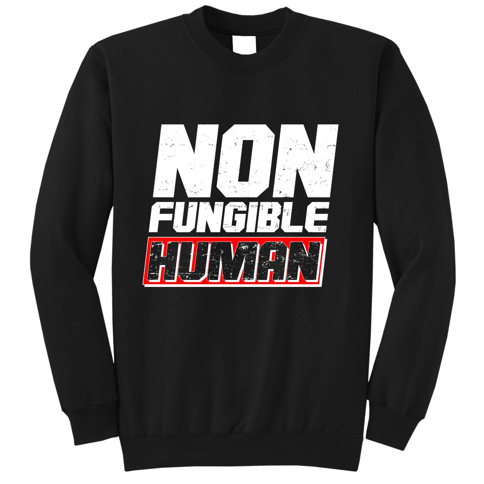 Funny Non Fungible Human NFT Sweatshirt
