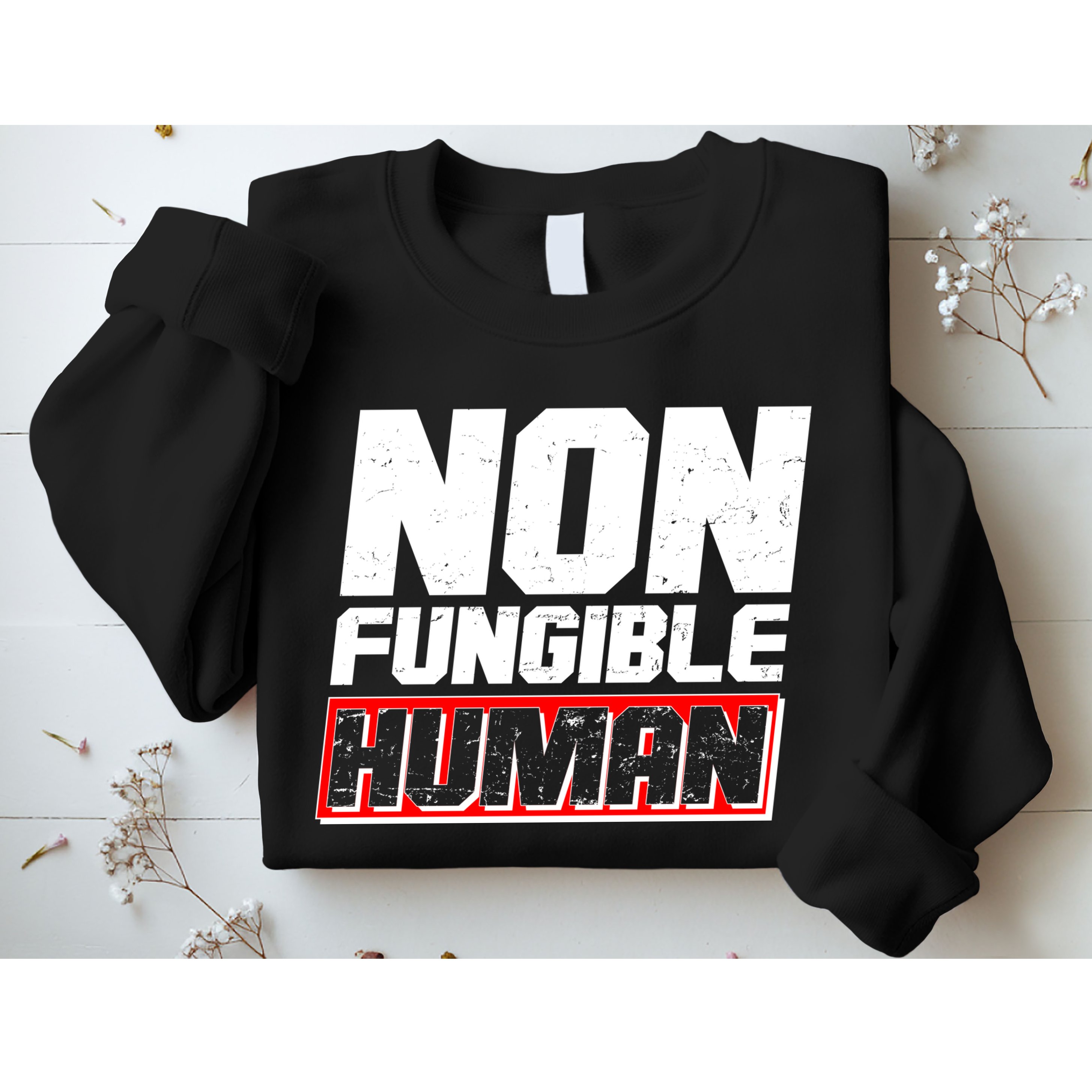 Funny Non Fungible Human NFT Sweatshirt