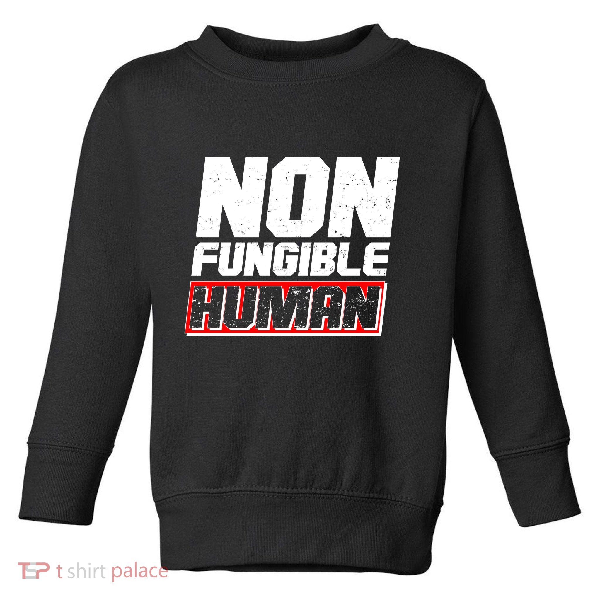 Funny Non Fungible Human NFT Toddler Sweatshirt