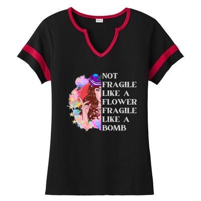 Funny Not Fragile Like A Flower Fragile Like A Bomb Gift Ladies Halftime Notch Neck Tee