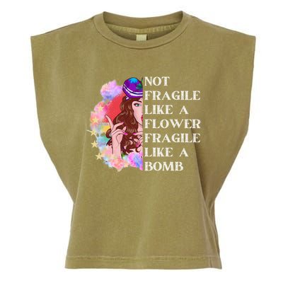 Funny Not Fragile Like A Flower Fragile Like A Bomb Gift Garment-Dyed Women's Muscle Tee