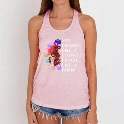 Funny Not Fragile Like A Flower Fragile Like A Bomb Gift Women's Knotted Racerback Tank