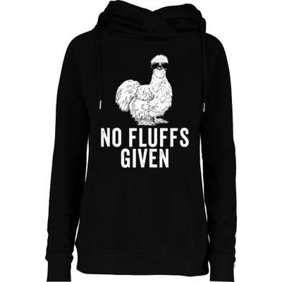 Funny No Fluffs Given Silkie Chicken Mom Farmer Dad Womens Funnel Neck Pullover Hood