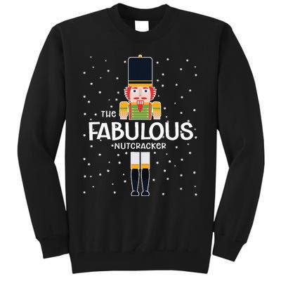 Fabulous Nutcracker Family Matching Funny Gift Pajama Tall Sweatshirt