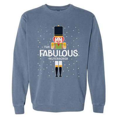 Fabulous Nutcracker Family Matching Funny Gift Pajama Garment-Dyed Sweatshirt