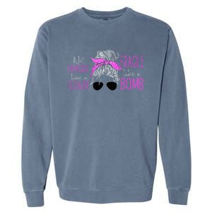 Feminist Not Fragile Like A Flower Fragile Like A Bomb Garment-Dyed Sweatshirt