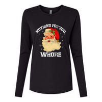 Funny Nothing For You Whore Santa Claus Christmas Womens Cotton Relaxed Long Sleeve T-Shirt