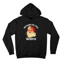 Funny Nothing For You Whore Santa Claus Christmas Hoodie