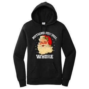 Funny Nothing For You Whore Santa Claus Christmas Women's Pullover Hoodie