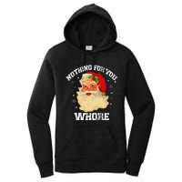 Funny Nothing For You Whore Santa Claus Christmas Women's Pullover Hoodie