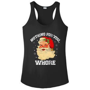 Funny Nothing For You Whore Santa Claus Christmas Ladies PosiCharge Competitor Racerback Tank