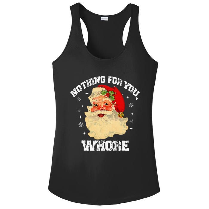 Funny Nothing For You Whore Santa Claus Christmas Ladies PosiCharge Competitor Racerback Tank