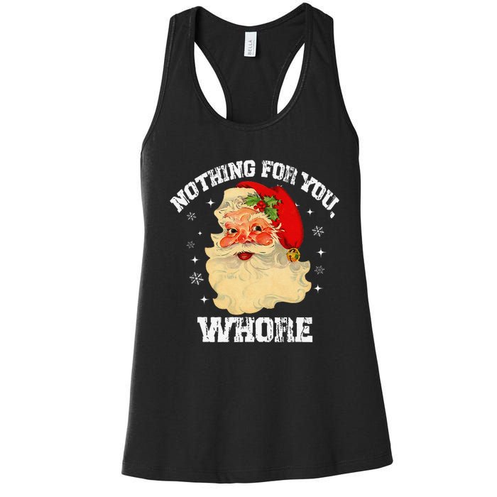 Funny Nothing For You Whore Santa Claus Christmas Women's Racerback Tank