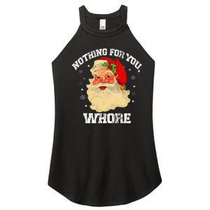 Funny Nothing For You Whore Santa Claus Christmas Women's Perfect Tri Rocker Tank