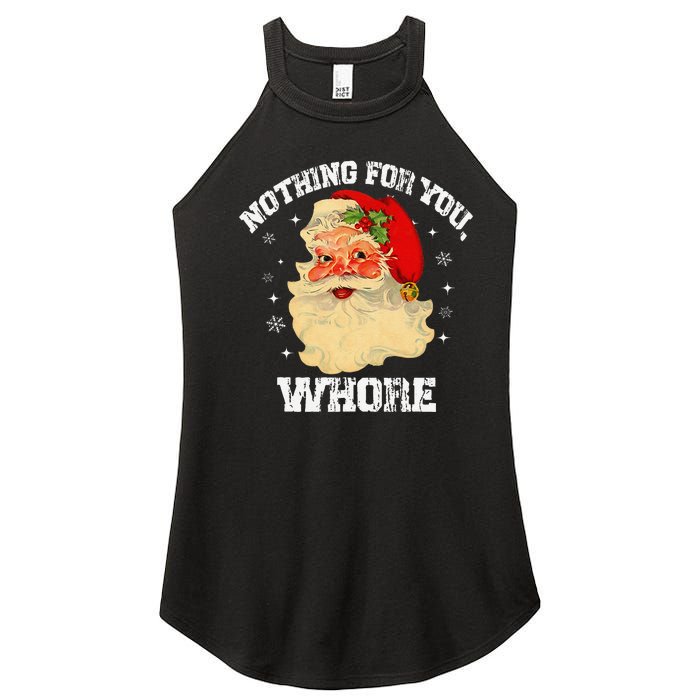 Funny Nothing For You Whore Santa Claus Christmas Women's Perfect Tri Rocker Tank