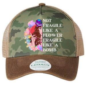 Funny Not Fragile Like A Flower Fragile Like A Bomb Cool Gift Legacy Tie Dye Trucker Hat