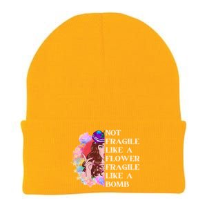 Funny Not Fragile Like A Flower Fragile Like A Bomb Cool Gift Knit Cap Winter Beanie