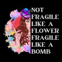 Funny Not Fragile Like A Flower Fragile Like A Bomb Cool Gift Daily Commute Backpack
